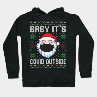 Baby It's Covid Outside Santa Ugly Christmas Sweater Hoodie